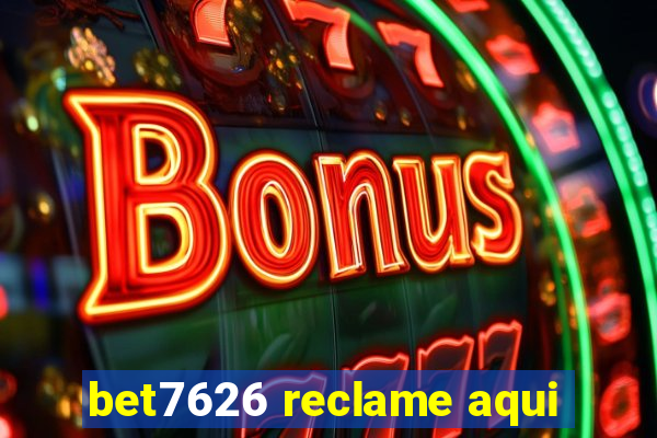 bet7626 reclame aqui